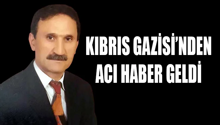 Kıbrıs Gazisi Muammer Erdem’i kaybettik