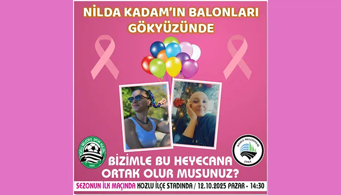 Kozlu Belediyespor’dan anlamlı jest: Kanseri yenen Nilda için balonlar uçurulacak...