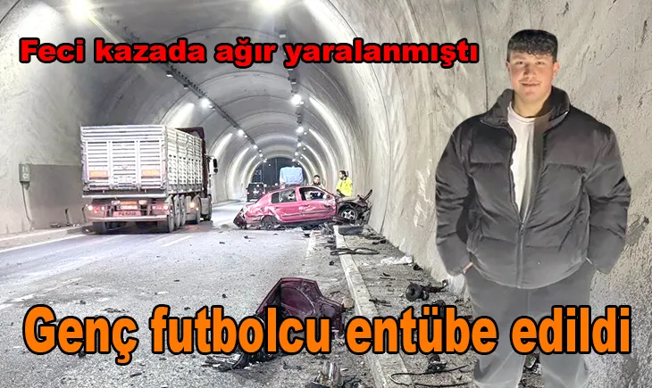 Feci kazada ağır yaralanmıştı… Entübe edildi…