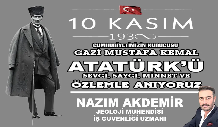 NAZIM AKDEMİR’İN ATATÜRK’Ü ANMA MESAJI