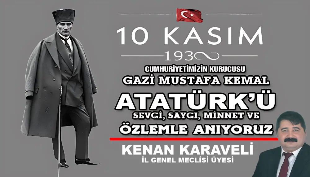KENAN KARAVELİ’NİN ATATÜRK’Ü ANMA MESAJI