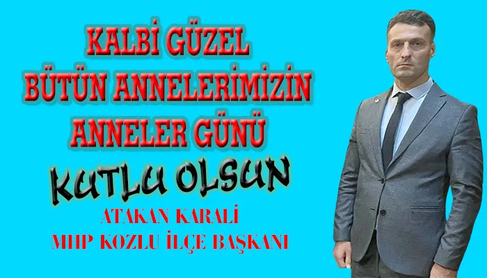 ATAKAN KARALİ ANNELER GÜNÜ
