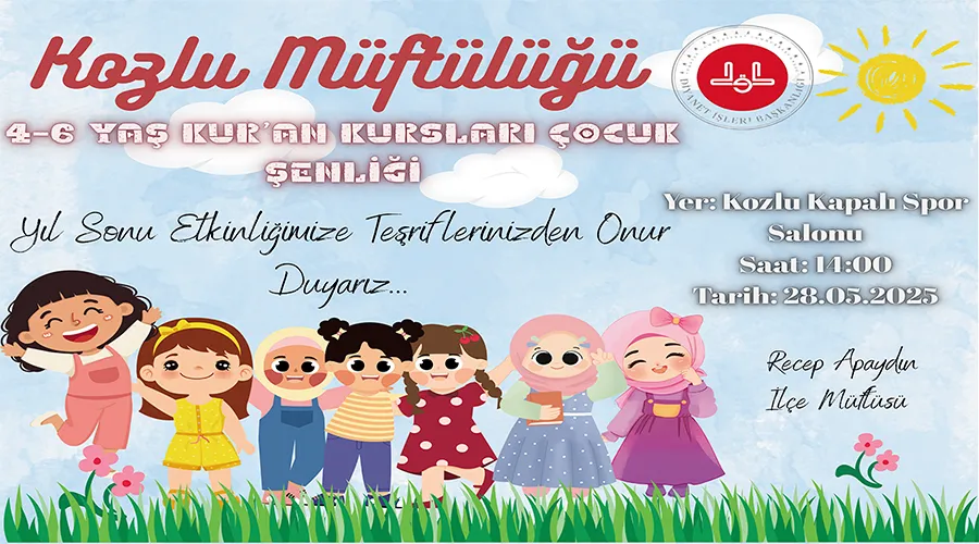 Kozlu’da, 4-6 Yaş Kur’an Kursları Çocuk Şenliği düzenlenecek