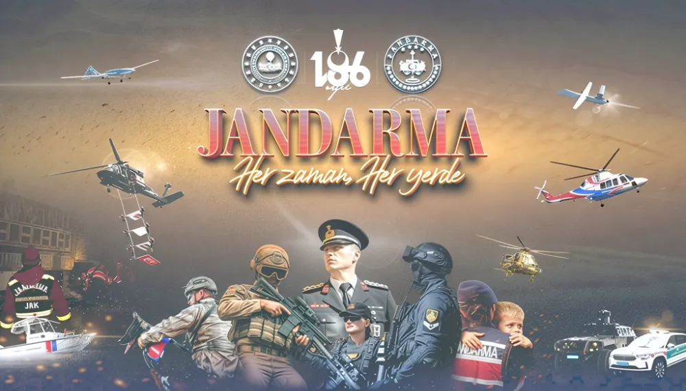 Jandarma Teşkilatı’nın 186’ncı kuruluş yıldönümü kutlanacak