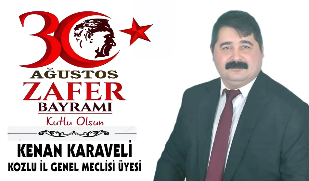 KENAN KARAVELİ, ZAFER BAYRAMI
