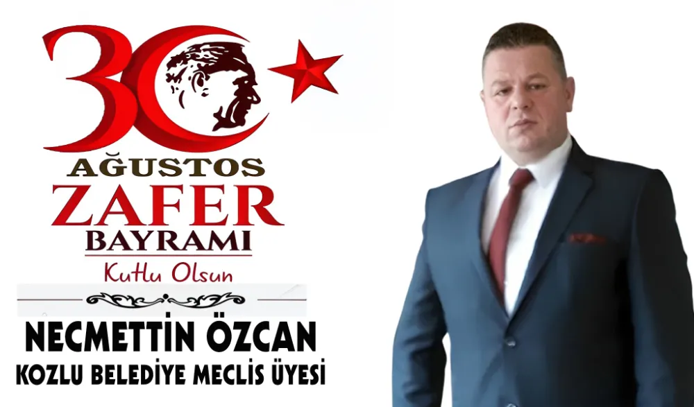 NECMETTİN ÖZCAN, ZAFER BAYRAMI